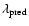 $\lambda _{\rm pred}$