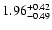 $\rm 1.96_{-0.49}^{+0.42}$