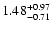 $\rm 1.48_{-0.71}^{+0.97}$