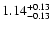 $\rm 1.14_{-0.13}^{+0.13}$
