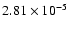 $2.81\times10^{-5}$