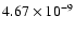 $4.67\times10^{-9}$