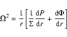 \begin{displaymath}%
\Omega^2 = \frac{1}{r} \left[
\frac{1}{\Sigma} \frac{{{\rm d}}P}{{{\rm d}}r} +
\frac{{{\rm d}}\Phi}{{{\rm d}}r} \right]
\end{displaymath}