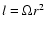 $l=\Omega r^2$