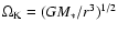 $\Omega_{{\rm K}} = (GM_*/r^3)^{1/2}$
