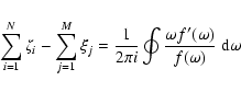 \begin{displaymath}%
\sum_{i=1}^{N} \zeta_i - \sum_{j=1}^{M} \xi_j =
\frac{1}{...
... i}\oint \frac{\omega f'(\omega)}{f(\omega)} ~ {{\rm d}}\omega
\end{displaymath}