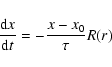 \begin{displaymath}%
\frac {{{\rm d}}x}{{{\rm d}}t} = - \frac {x-x_{\rm0}} {\tau} R(r)
\end{displaymath}