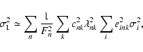\begin{displaymath}%
\sigma_{\rm I}^{2} \simeq \sum_{n} \frac{1}{F_{n}^{2}} \sum...
...{nk}^{2} \lambda_{nk}^{2} \sum_{i} e_{ink}^{2} \sigma_{i}^{2},
\end{displaymath}