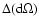 $\Delta ({\rm d}\Omega)$
