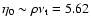 $\eta_{0} \sim \rho \nu_{\rm t} = 5.62$