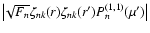 $\left\vert\! \sqrt{F_{n}} \zeta_{nk}(r) \zeta_{nk}(r^{\prime}) P_{n}^{(1,1)} (\mu^{\prime}) \right\vert $