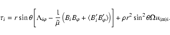 \begin{displaymath}%
\tau_{i} = r \sin \theta \left[ \Lambda_{i \varphi} - \frac...
...ht) \right] + \rho r^{2} \sin^{2} \theta \Omega u_{\rm (m) i}.
\end{displaymath}