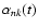 $\alpha_{nk}(t)$