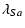 $\displaystyle \lambda_{Sa}$