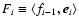$F_i\equiv \langle f_{i-1},\vec{e}_i\rangle$
