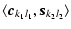 $\displaystyle \langle \vec{c}_{k_1l_1},\vec{s}_{k_2l_2}\rangle$