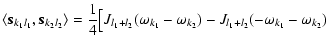 $\displaystyle \langle \vec{s}_{k_1l_1},\vec{s}_{k_2l_2}\rangle=
\frac{1}{4}\bigl[J_{l_1+l_2}( \omega_{k_1}-\omega_{k_2})
-J_{l_1+l_2}(-\omega_{k_1}-\omega_{k_2})$