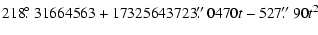$\displaystyle 218\hbox{$.\!\!^\circ$ }31664563+17325643723\hbox{$.\!\!^{\prime\prime}$ }0470t-527\hbox{$.\!\!^{\prime\prime}$ }90t^2$