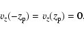 \begin{displaymath}%
v_z (-z_{\rm p} ) = v_z ( z_{\rm p} ) = 0.
\end{displaymath}