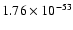 $1.76 \times 10^{-53}$