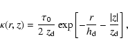 \begin{displaymath}\kappa(r,z)=\frac{\tau_0}{2 \; z_{\rm d}}
\exp\left[-\frac{r}{h_{\rm d}} -\frac{\vert z\vert}{z_{\rm d}}\right],
\end{displaymath}