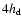 $4 h_{\rm d}$