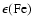 $\epsilon ({\rm Fe})$