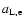 $a_{\rm L,e}$