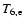 $T_{6,\rm e}$