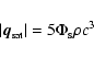\begin{displaymath}{
}
\vert\vec{q}_{\mbox{\tiny sat}}\vert = 5 \Phi_{\rm s} \rho c^3
\end{displaymath}