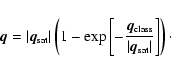 \begin{displaymath}\vec{q}=\vert\vec{q}_{\mbox{\tiny sat}}\vert \left(
1- \exp ...
...\vert\vec{q}_{\mbox{\tiny sat}}\vert}
\right]
\right) \cdot
\end{displaymath}