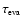 $\tau_{\mbox{\tiny eva}}$