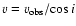 $v = v_{\rm obs}/\!\cos i$