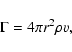 \begin{displaymath}\Gamma = 4 \pi r^2 \rho v,
\end{displaymath}