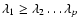$\lambda_1\geq \lambda_2 \dots
\lambda_p$