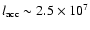$l_{\rm acc} \sim
2.5\times10^{7}$