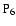 $\rm P_{6}$
