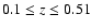 $0.1\leq z\leq 0.51$