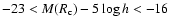 $-23<M(R_{\rm c})-5\log
h<-16$