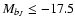 $M_{b_J}\le-17.5$