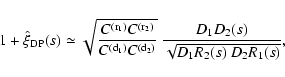 \begin{displaymath}%
1+\hat{\xi}_{\rm DP}(s)\simeq \sqrt{ {C^{\rm (r_1)}C^{\rm (...
...\rm (d_2)} }}\
{D_1D_2(s) \over \sqrt{D_1R_2(s)\ D_2R_1(s)}},
\end{displaymath}