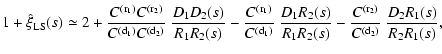 $\displaystyle %
1+\hat{\xi}_{\rm LS}(s)\simeq 2+ {C^{\rm (r_1)}C^{\rm (r_2)} \o...
... R_1R_2(s)}
- {C^{\rm (r_2)} \over C^{\rm (d_2)}}\ {D_2R_1(s) \over R_2R_1(s)},$