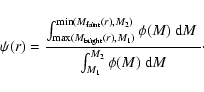 \begin{displaymath}%
\psi(r) = {\int_{\max(M_{\rm bright}(r),M_1)}^{\min(M_{\rm ...
...i(M)\ {\rm d}M\ \over \int_{M_1}^{M_2} \phi(M)\ {\rm d}M}\cdot
\end{displaymath}