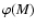 $\varphi(M)$