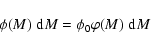 \begin{displaymath}%
\phi(M)\; {\rm d}M = \phi_0 \varphi(M)\; {\rm d}M
\end{displaymath}