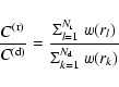 \begin{displaymath}%
{C^{\rm (r)} \over C^{\rm (d)}} = {
\Sigma_{l=1}^{N_{\rm r}}\ w(r_l)
\over
\Sigma_{k=1}^{N_{\rm d}}\ w(r_k) }
\end{displaymath}