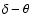 $\delta-\theta$