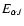 $E_{\alpha J}$
