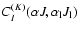 $C_I^{(K)}(\alpha J, {\alpha}_{\rm l} J_{\rm l})$