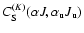 $C_{\rm S}^{(K)}(\alpha J, {\alpha}_{\rm u} J_{\rm u})$